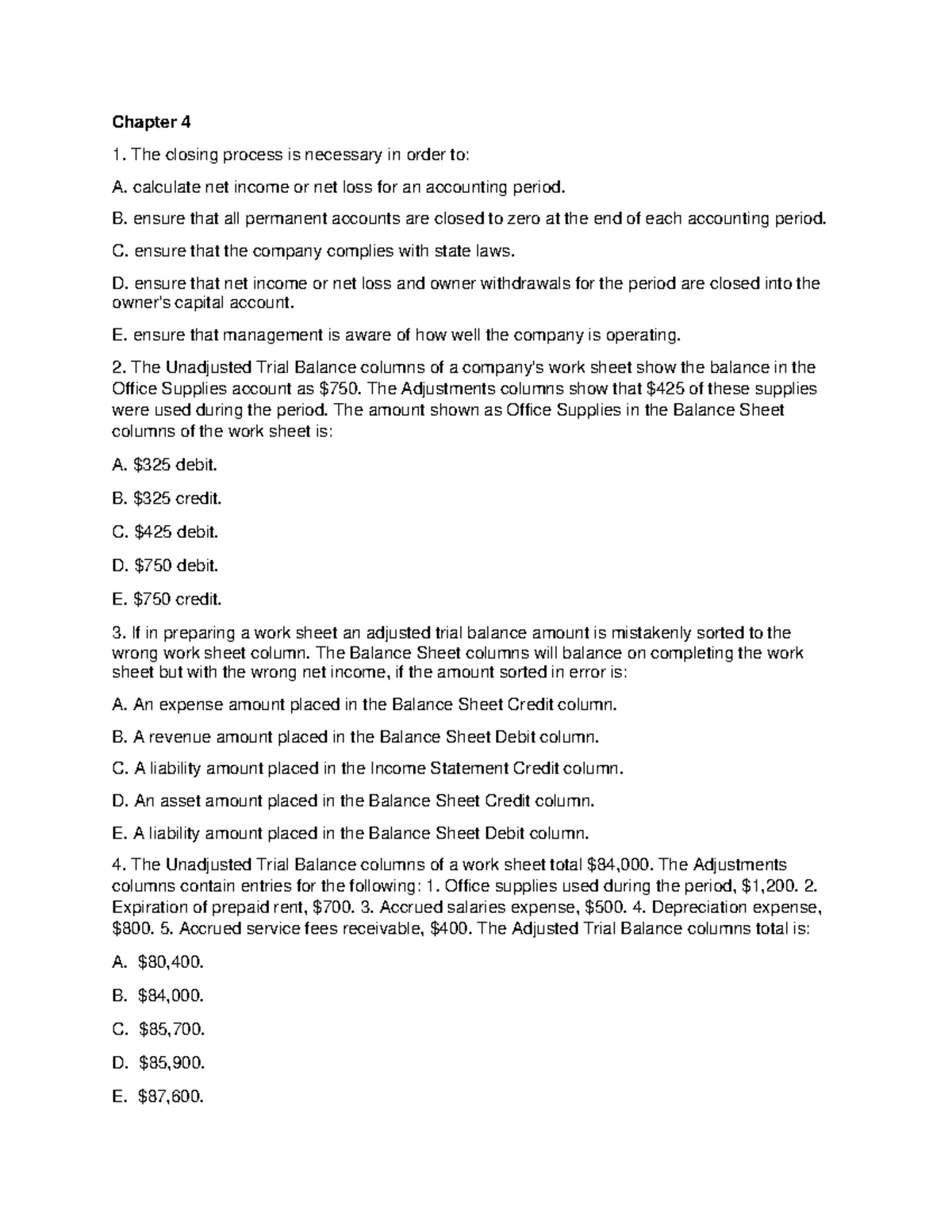 Chapter 03 04 Selected MCQs - Chapter 4 The closing process is ...