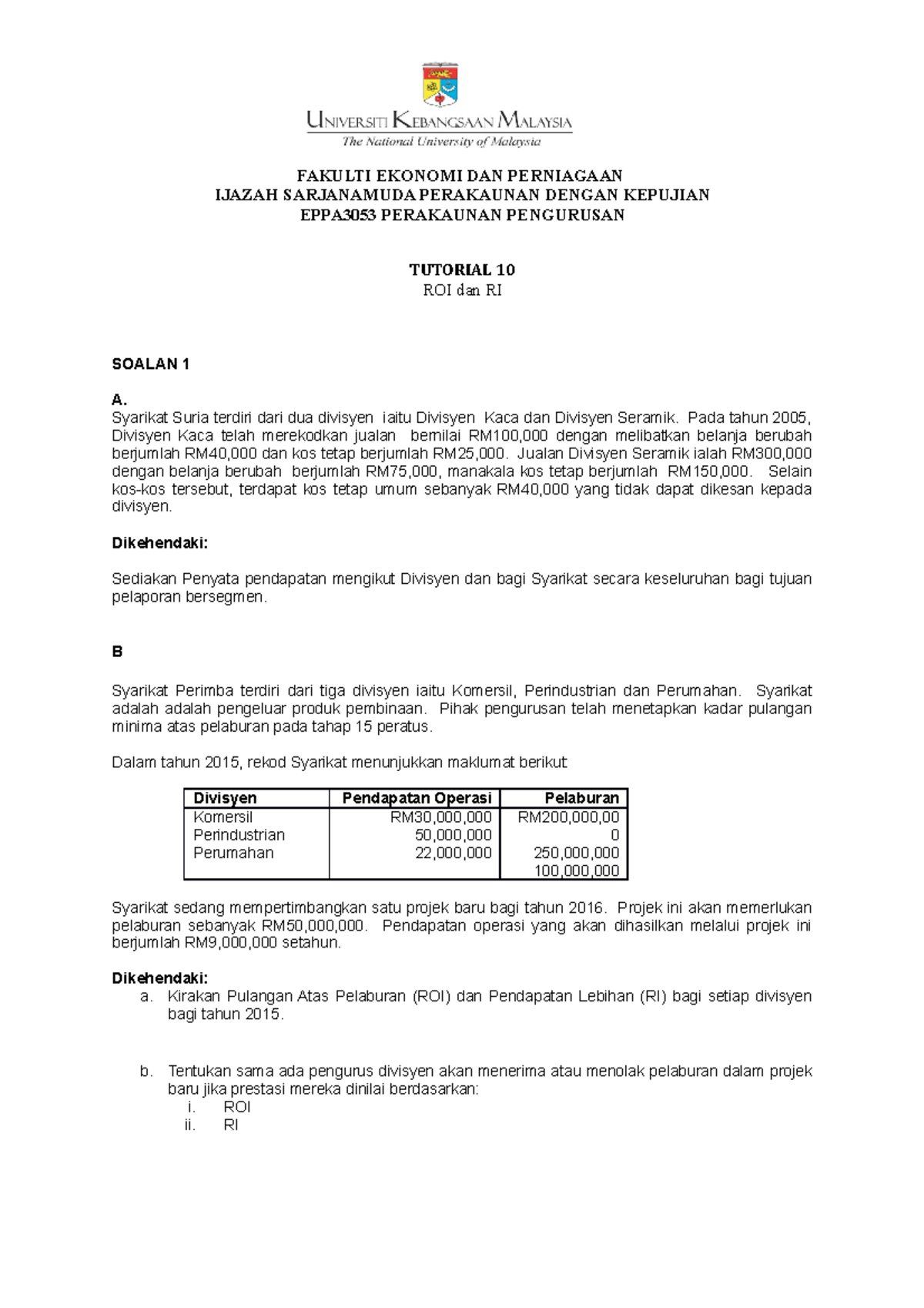 Tutorial 10 ROI RI jawapan - FAKULTI EKONOMI DAN PERNIAGAAN IJAZAH 