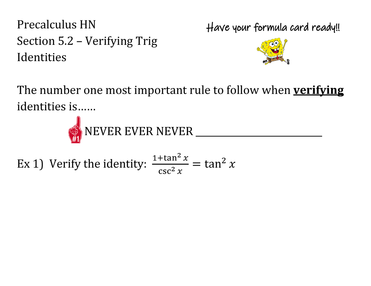 Notes5 In Class Work Precalculus Hn Section 5 Verifying Trig Identities The Number One 4899