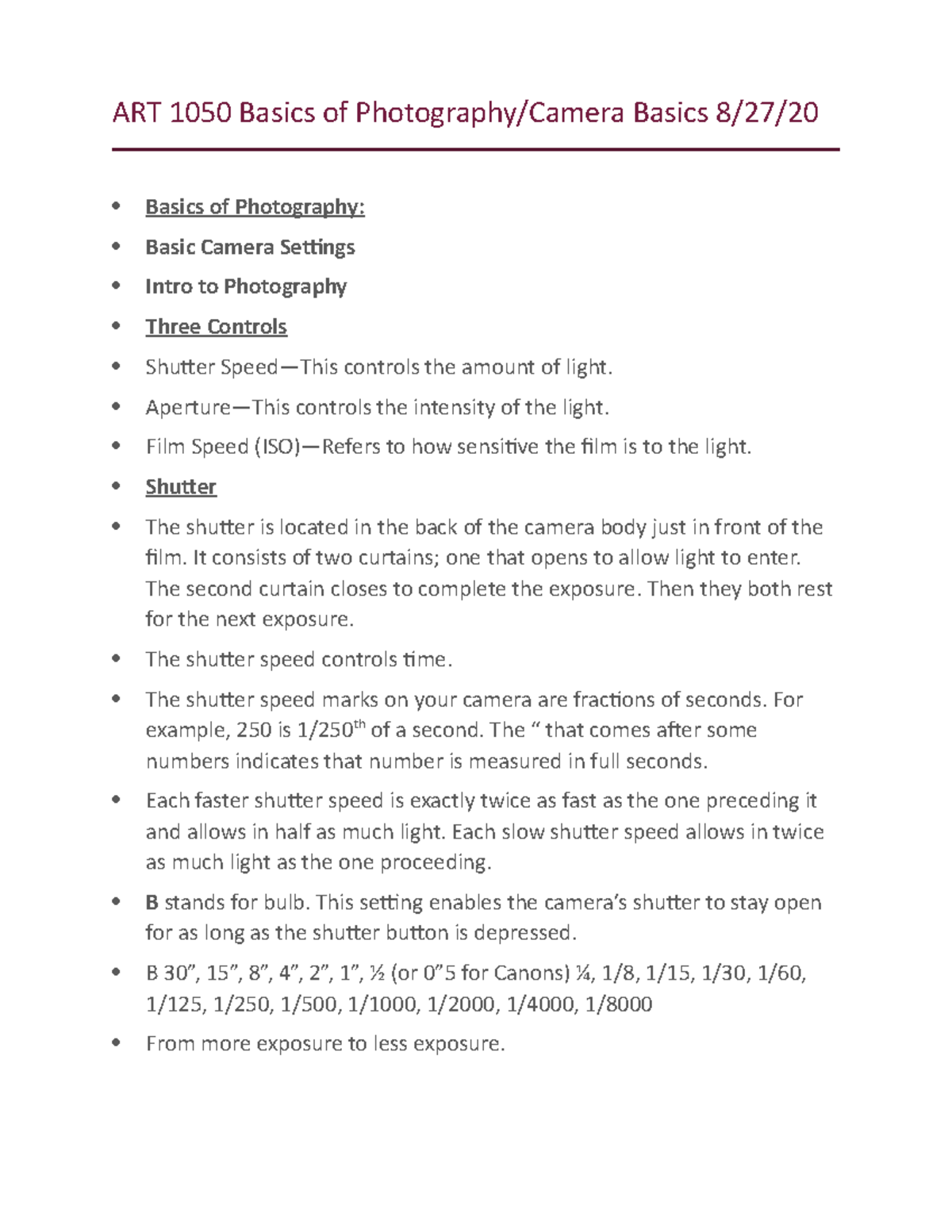 ART 1050 Basics of Photography Camera Basics Aperture—This controls