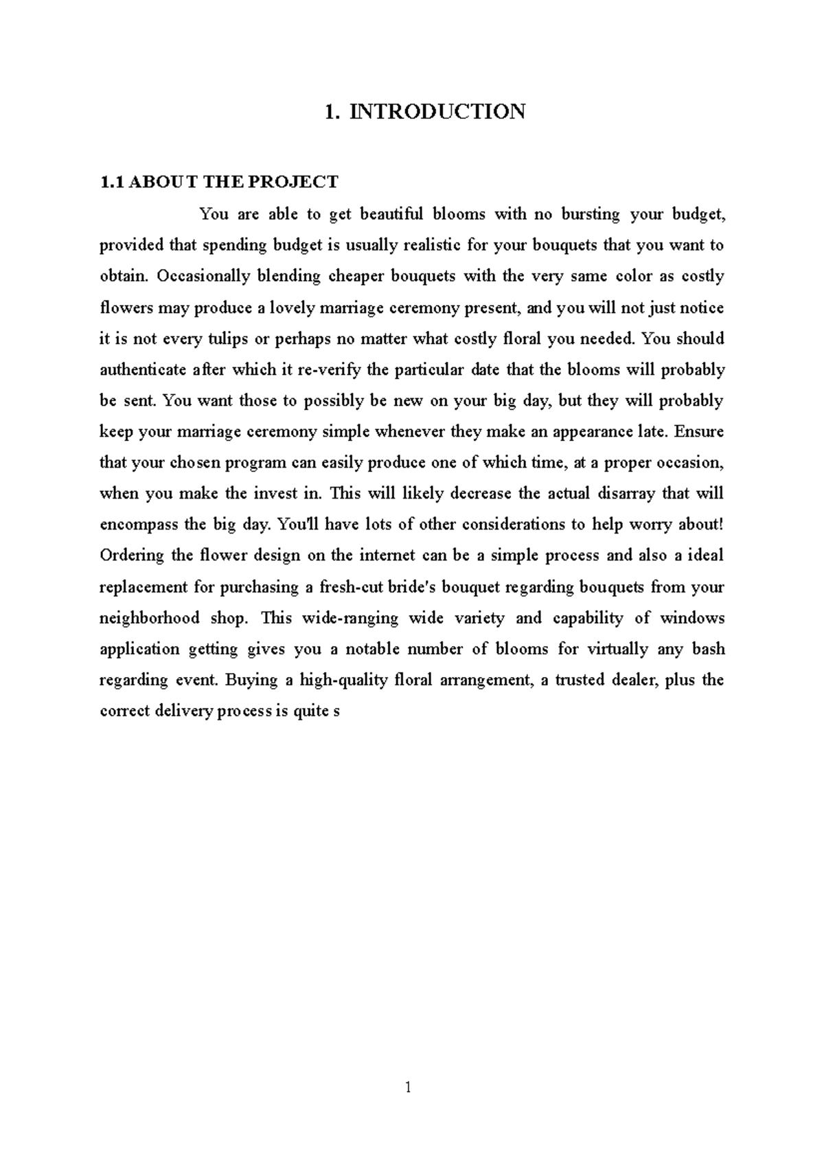 Online Flower Shop Final 1 1. INTRODUCTION 1 ABOUT THE PROJECT You