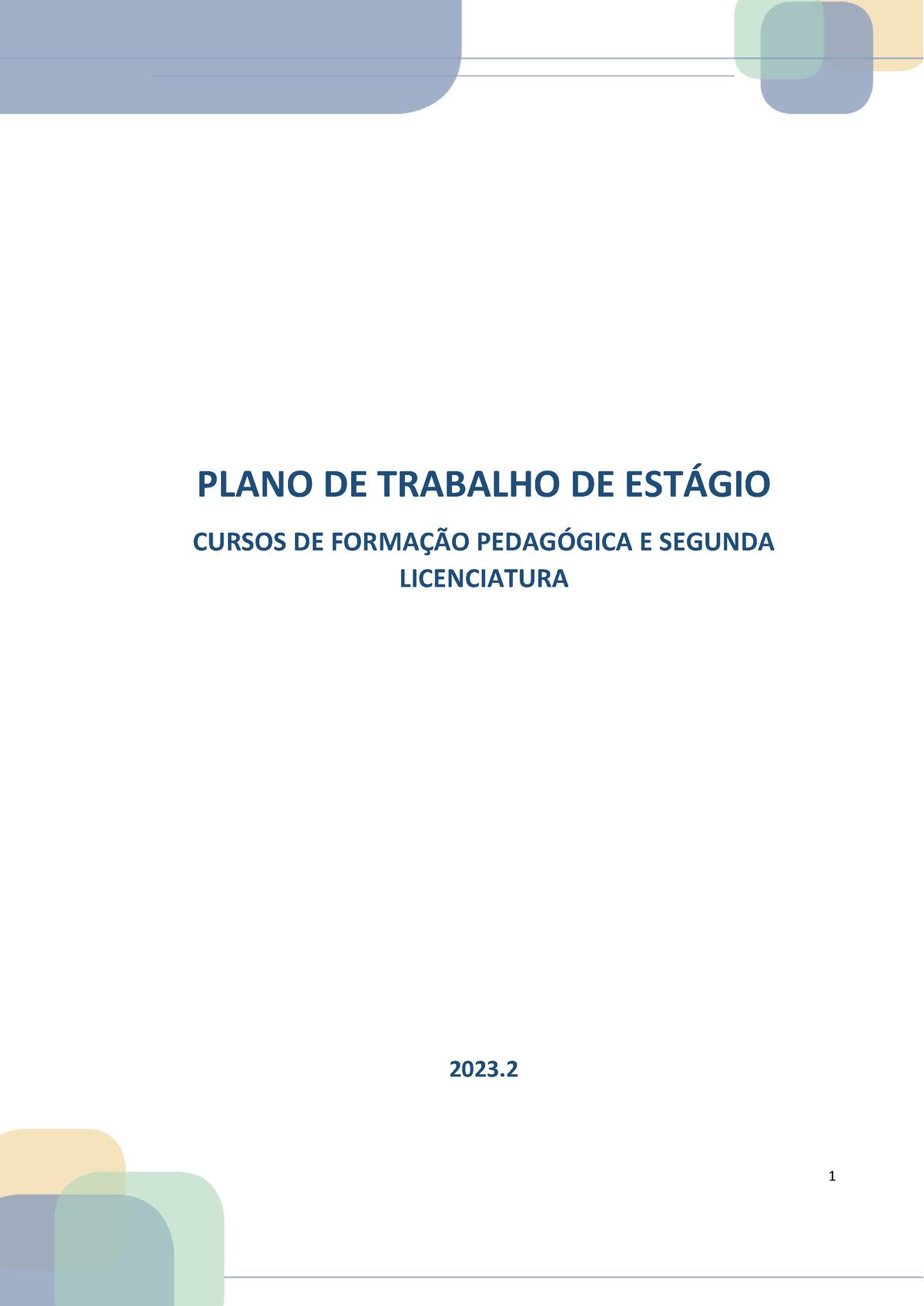 Plano DE Trabalho PLANO DE TRABALHO DE ESTGIO CURSOS DE FORMAO PEDAGGICA E SEGUNDA Studocu