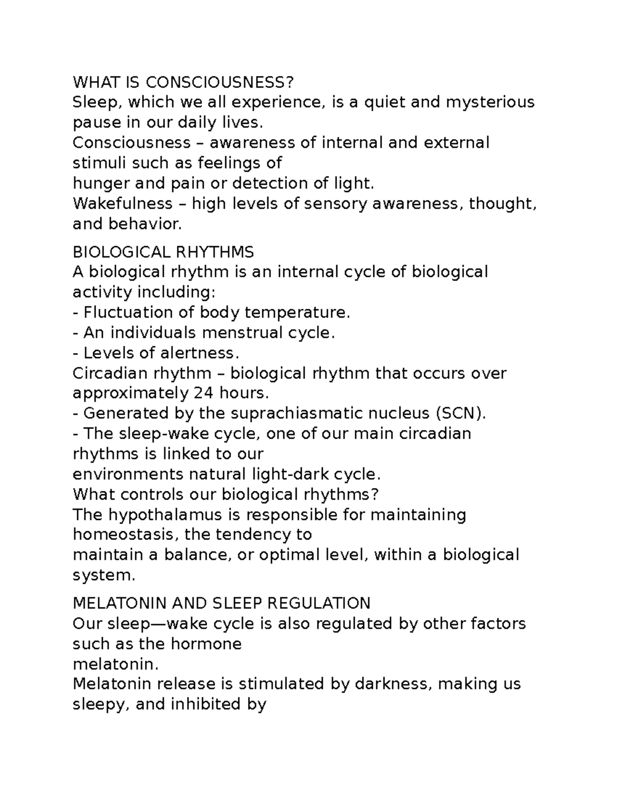 Consciousness Study Guide WHAT IS CONSCIOUSNESS? Sleep, which we all
