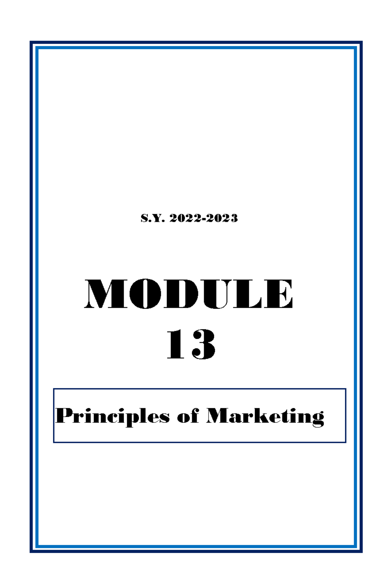 Marketing - Lesson 13 - S. 2022- MODULE 13 Principles Of Marketing ...