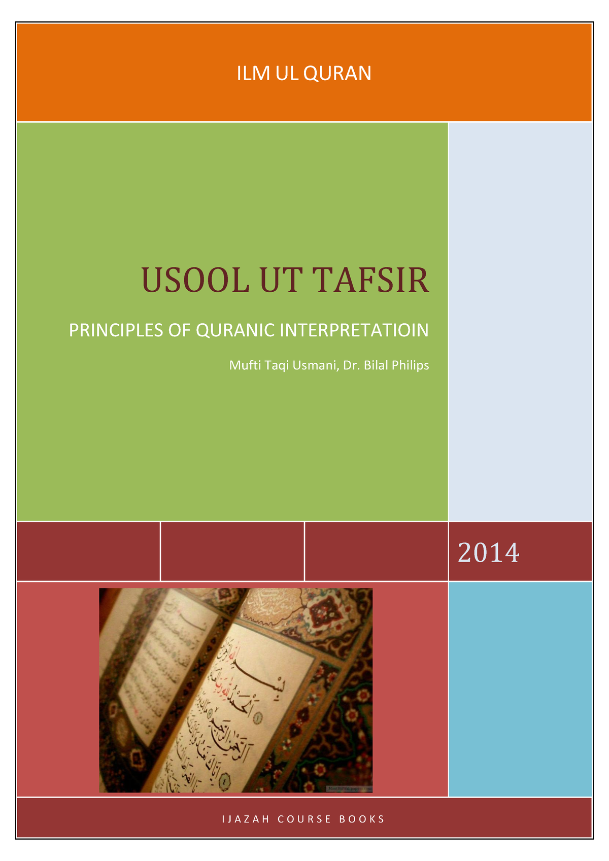 Usool At Tafsir By Mufti Taqi Usmani And Dr. Bilal Philips - ILM UL ...