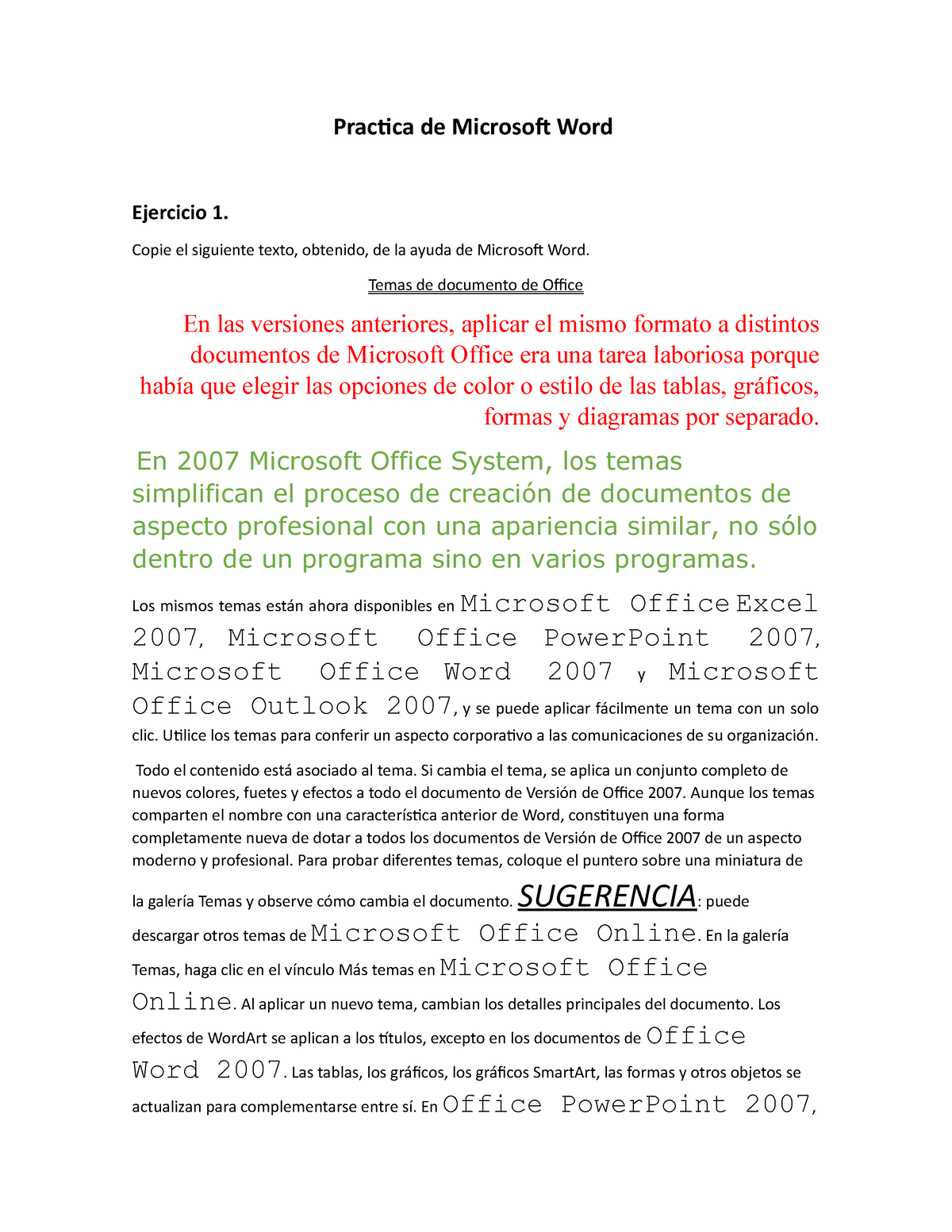 Tarea  Procesadores de Textos - Practica de Microsoft Word Ejercicio 1.  Copie el siguiente - Studocu