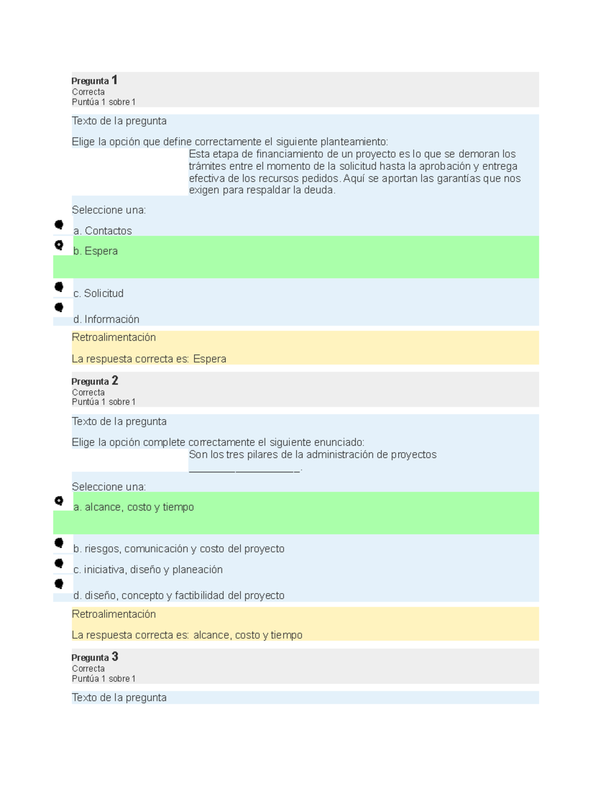 EA4. Financiamiento De Iniciativas - Pregunta 1 Correcta Puntúa 1 Sobre ...