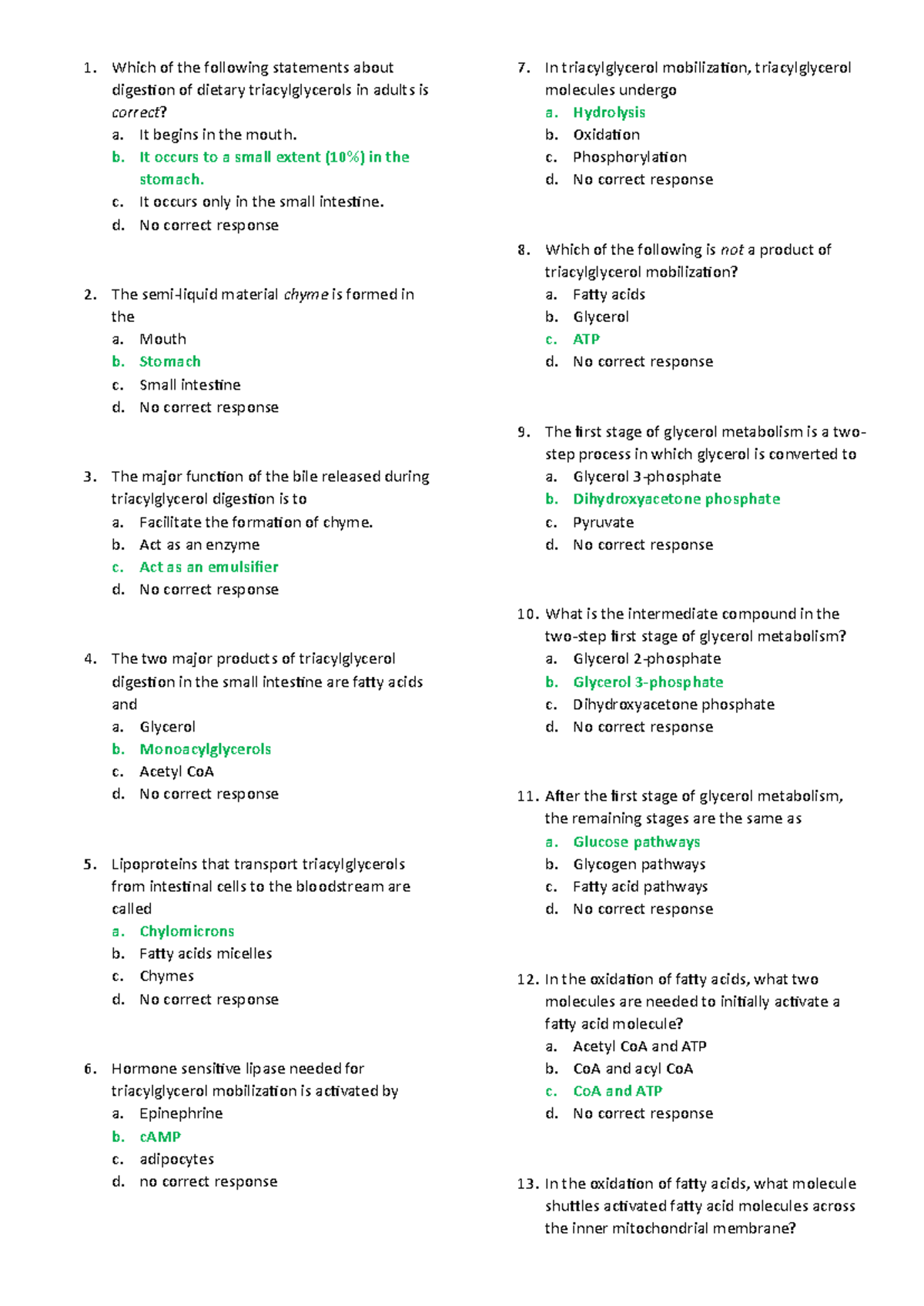 Lipid metabolism questions - Which of the following statements about ...