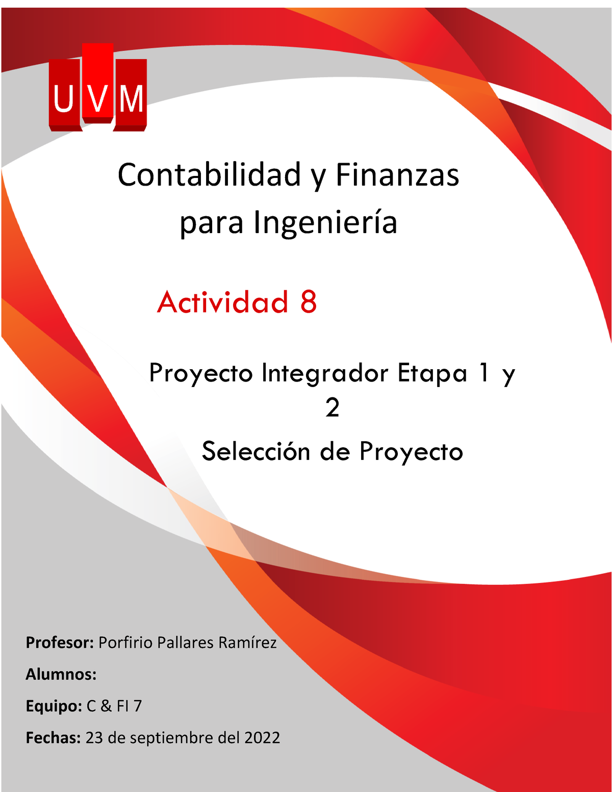 ACT8 - Act 8 Proyecto Integrador - Contabilidad Y Finanzas Para ...