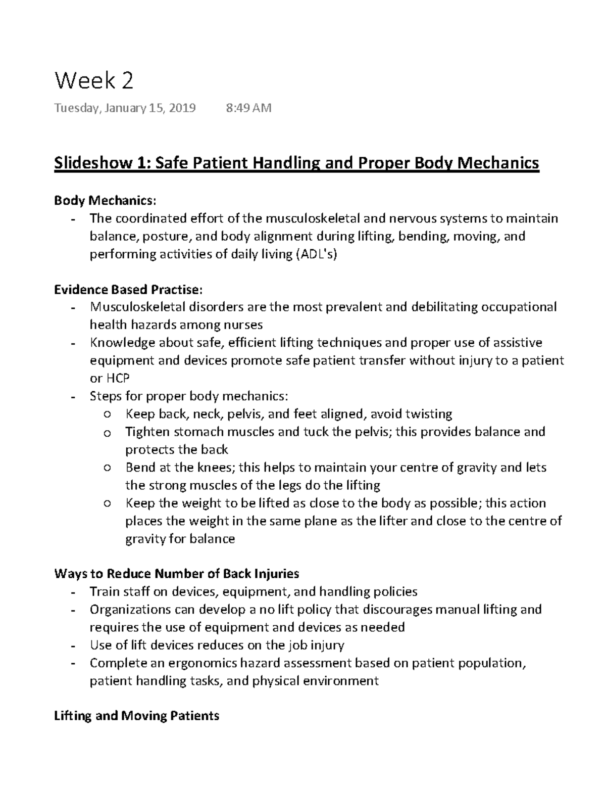 Patient Handling Know how physiologic influences on body alignment