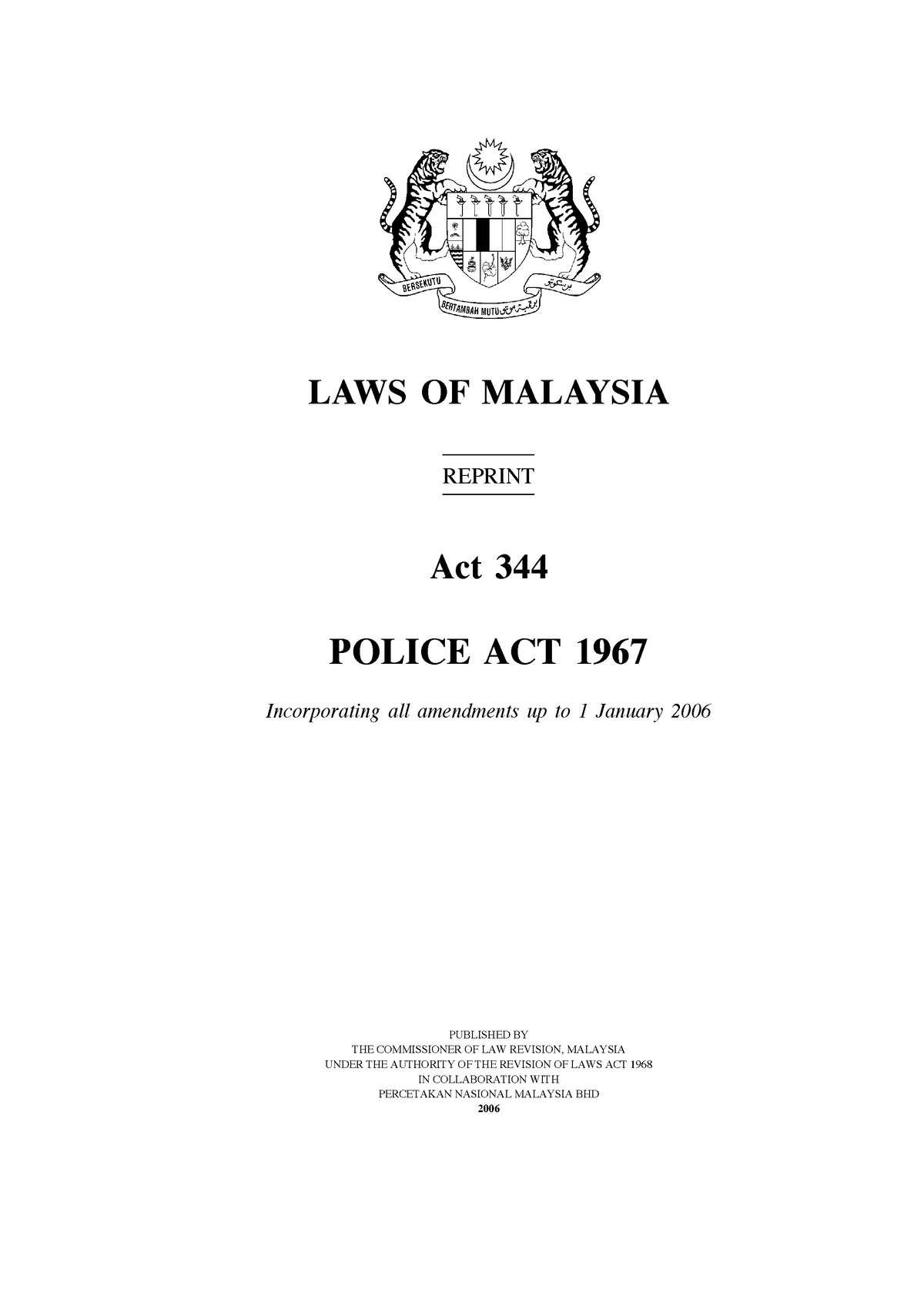 Police Act Malaysia 1967 - LAWS OF MALAYSIA REPRINT Act 344 POLICE ACT ...