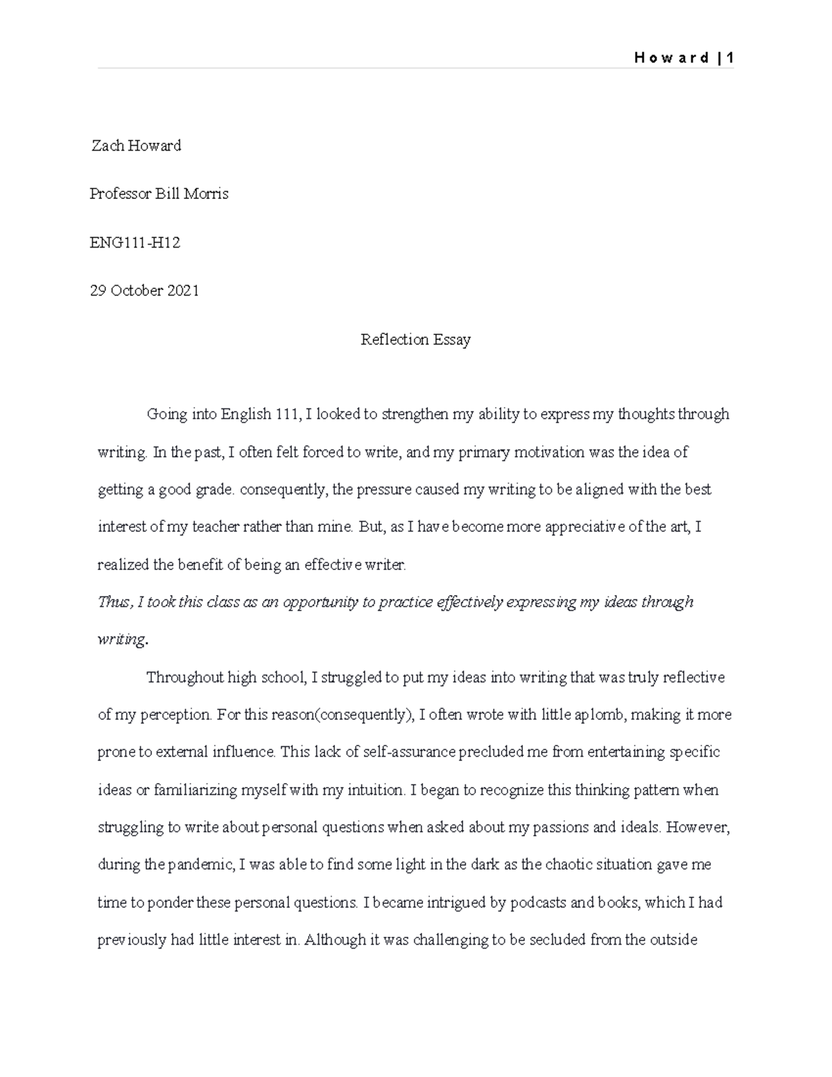 Reflection rough draft - H o w a r d | 1 Zach Howard Professor Bill ...