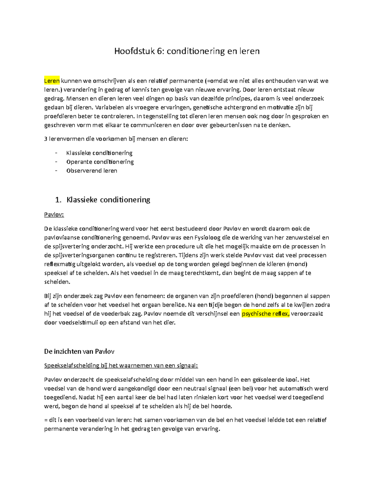 Conditionering en leren - Hoofdstuk 6: conditionering en leren Leren ...