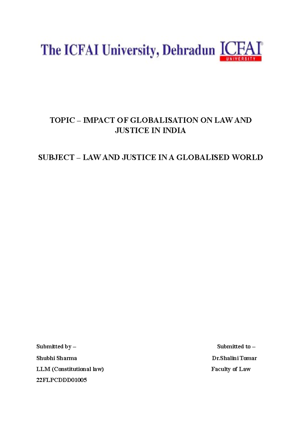 Impact of globalization on Law and justice TOPIC IMPACT OF GLOBALISATION ON LAW AND JUSTICE