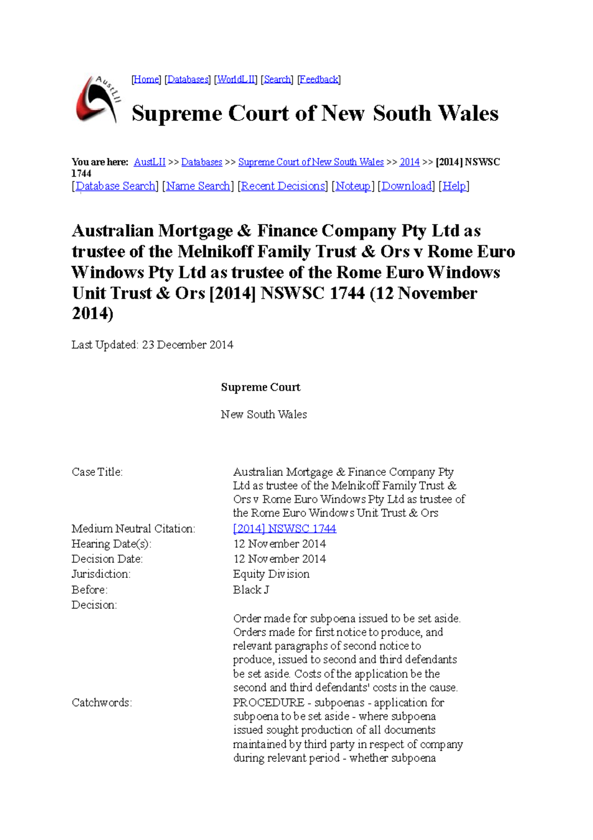 WK 5 Subpoena and Notice to Produce Melnikoff v Rome Euro Windows [2014 ] Nswsc 1744 [Home