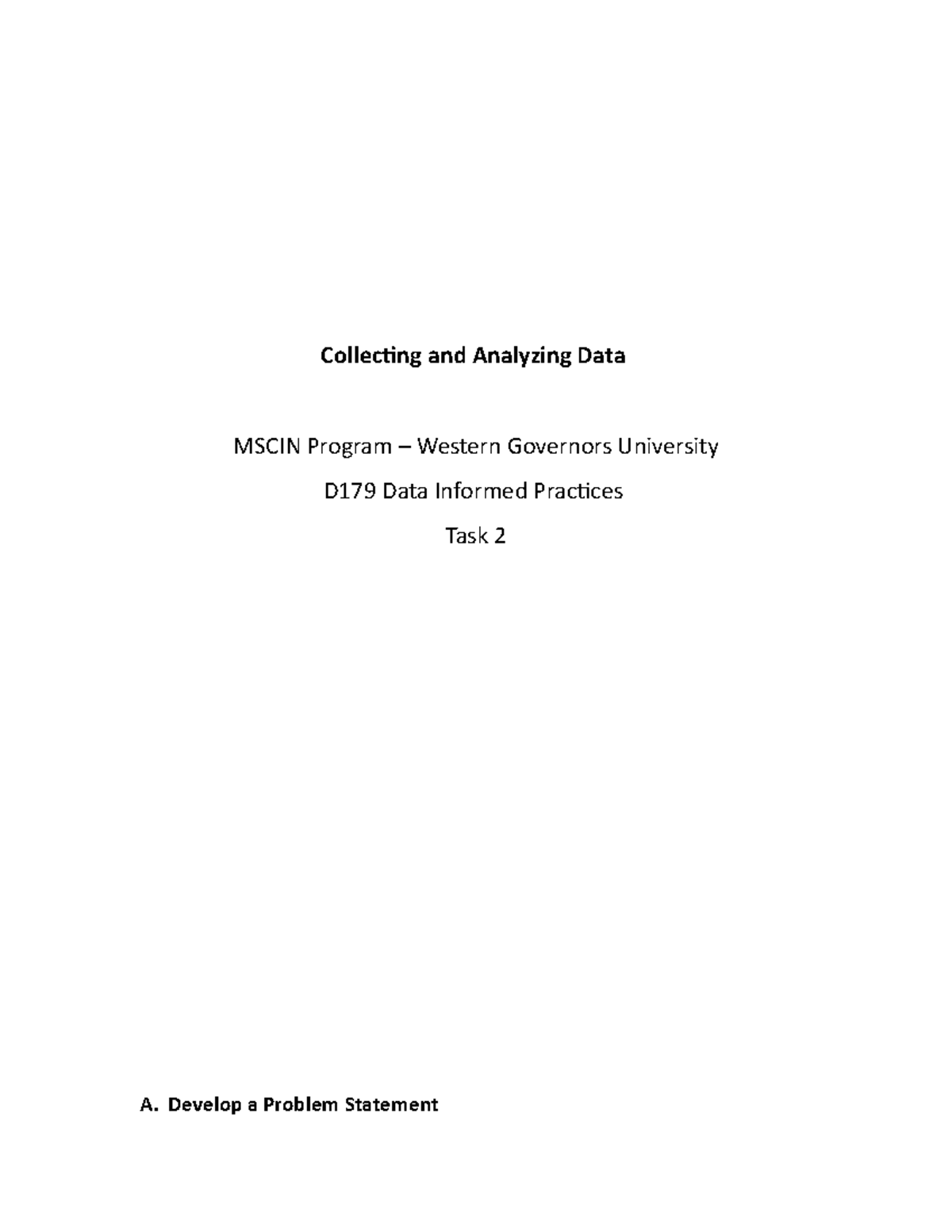 D179 Task 2 - PASSED assignment - Collecting and Analyzing Data MSCIN ...