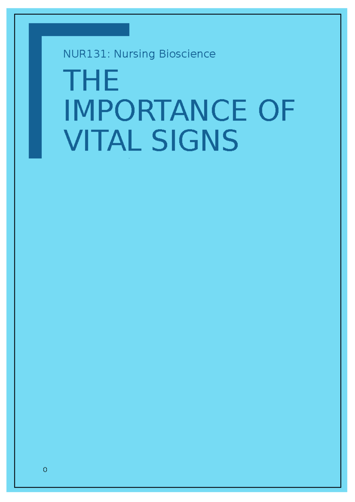 Importance Of Vital Signs NUR131 Nursing Bioscience THE IMPORTANCE 