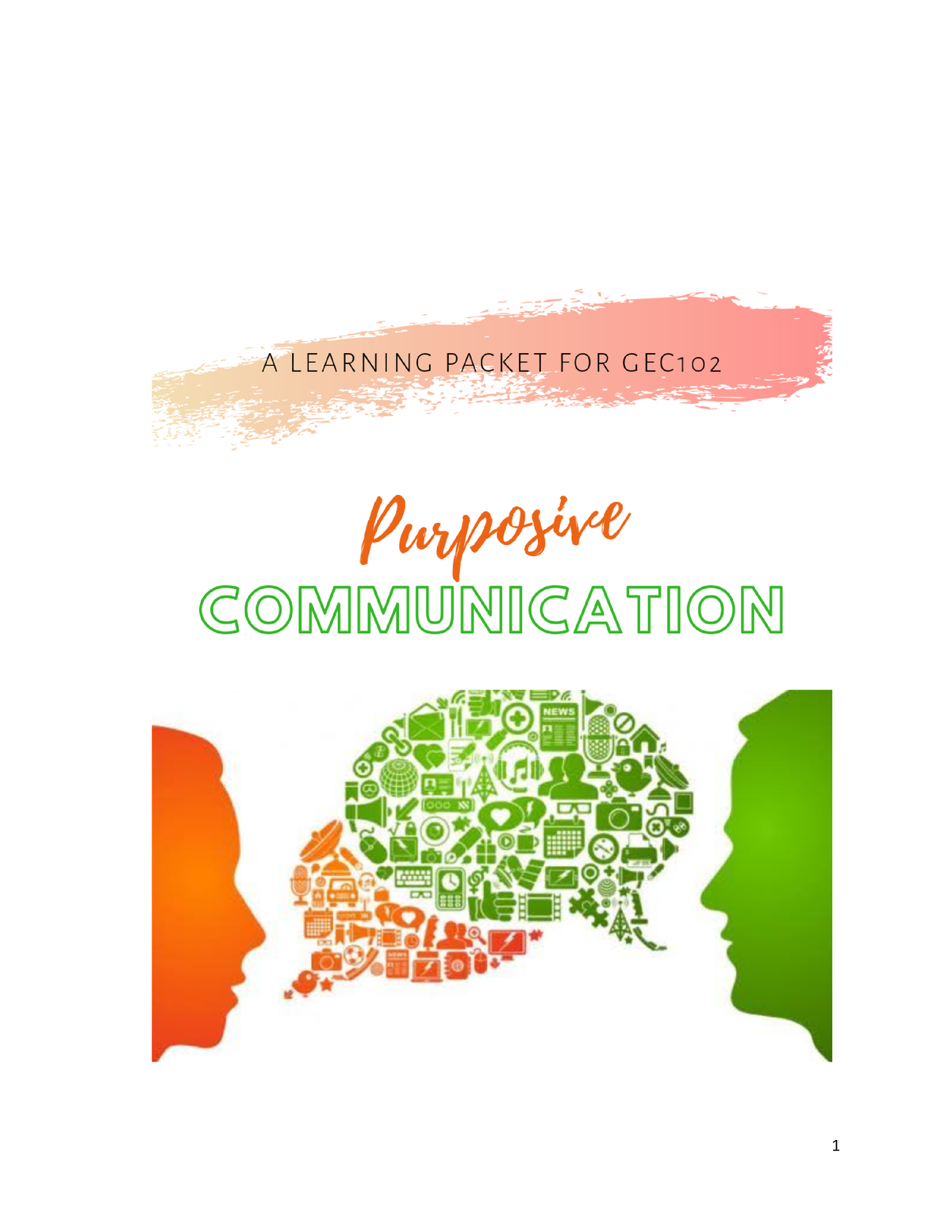 GEC102 Purposive Communication - Module 1 COMMUNICATION PROCESS ...