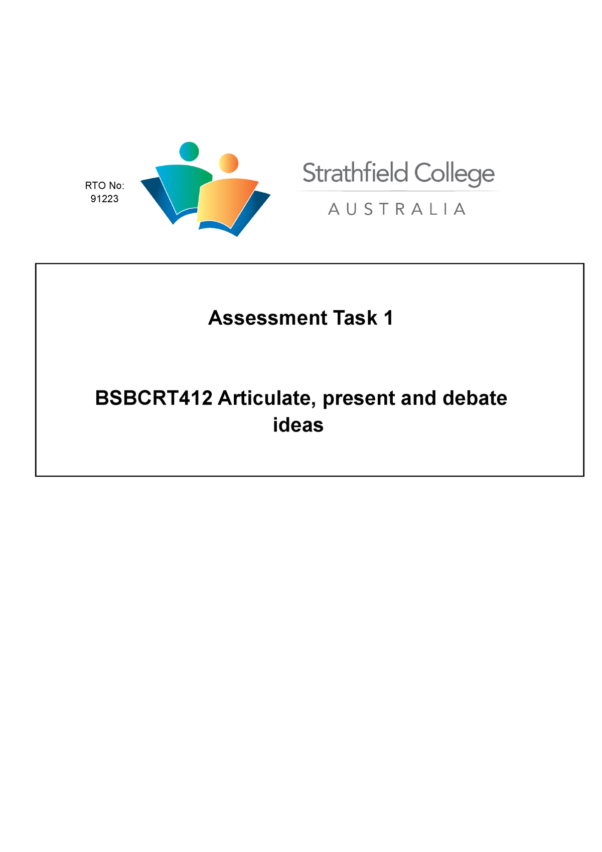 Bsbcrt 412 Task 1 - Submit - RTO No: 91223 Assessment Task 1 BSBCRT412 ...