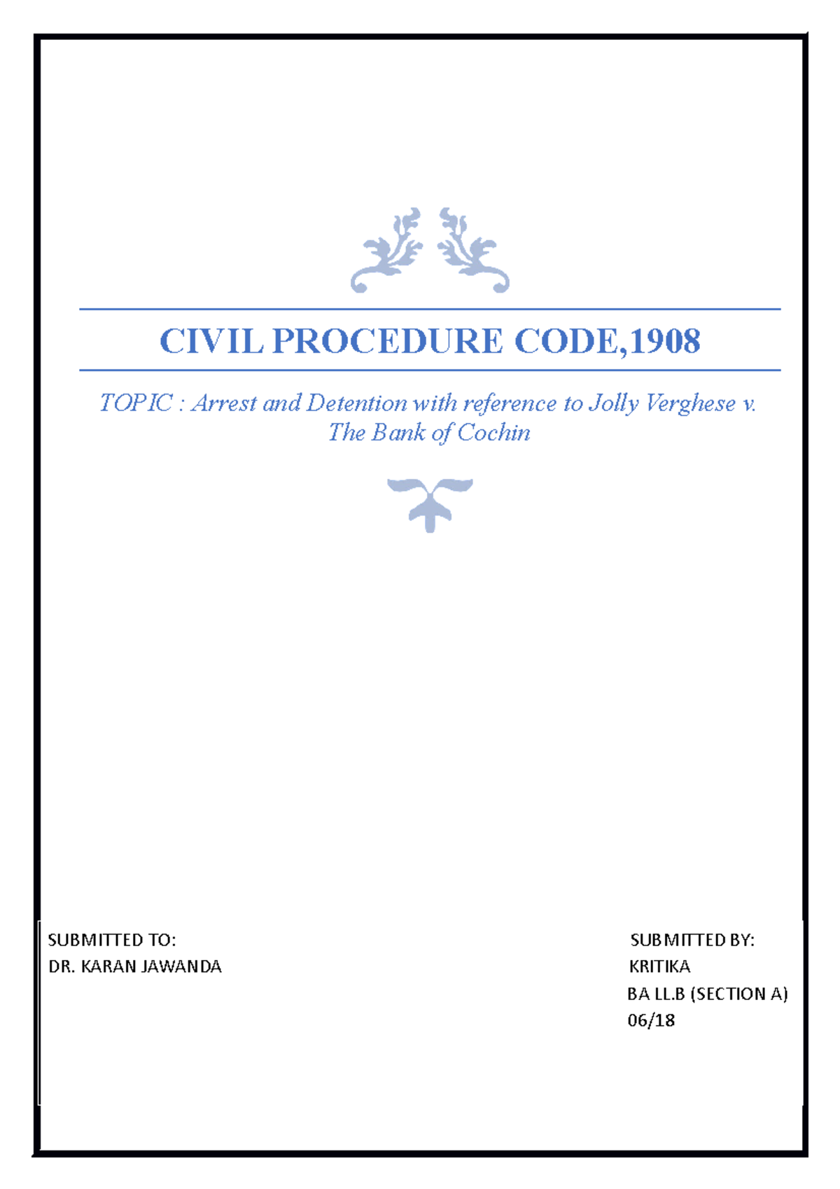 Cpc sem 8 Arrest and detention in CPC with reference to Jolly