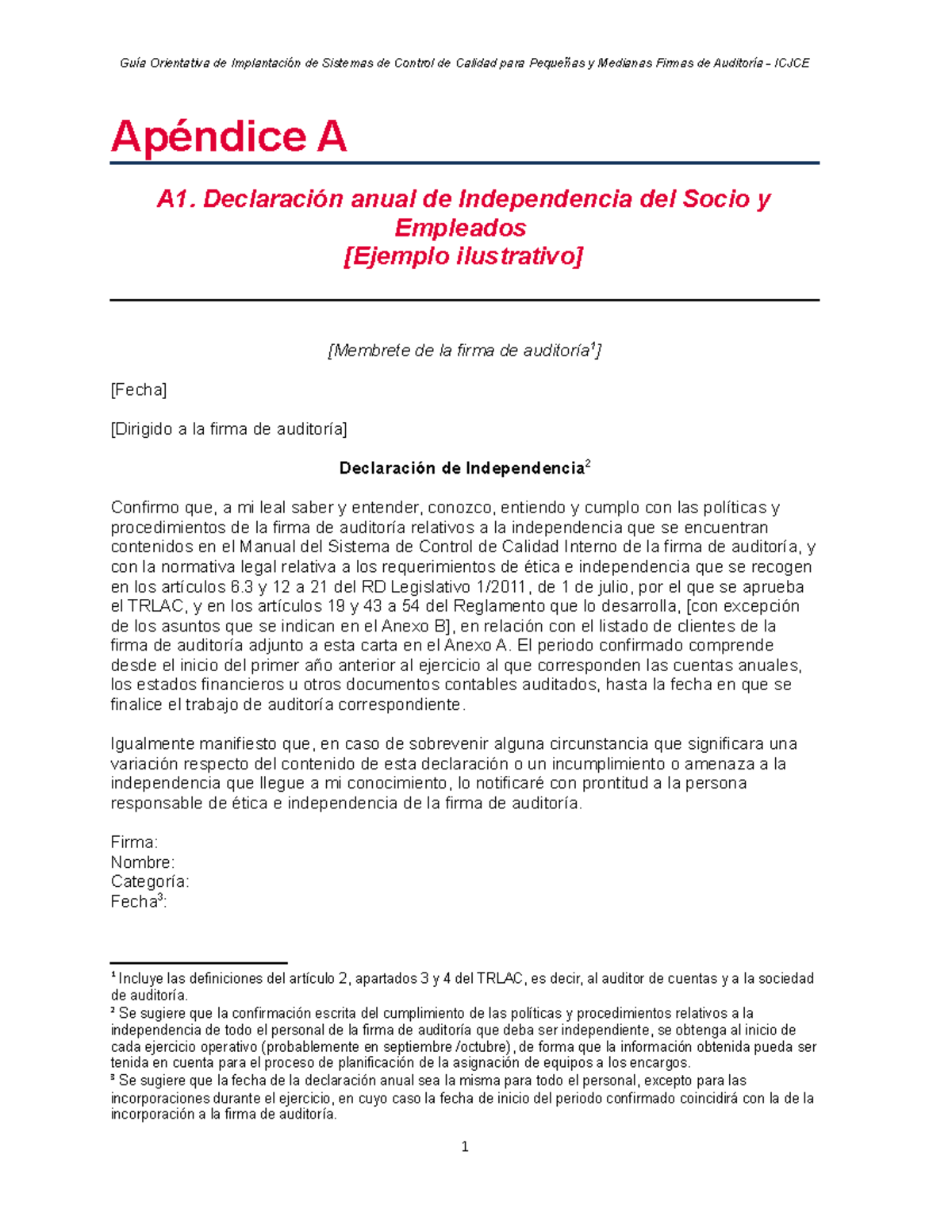 Apendice A declaracion independencia - Apéndice A A1. Declaración anual de  Independencia del Socio y - Studocu