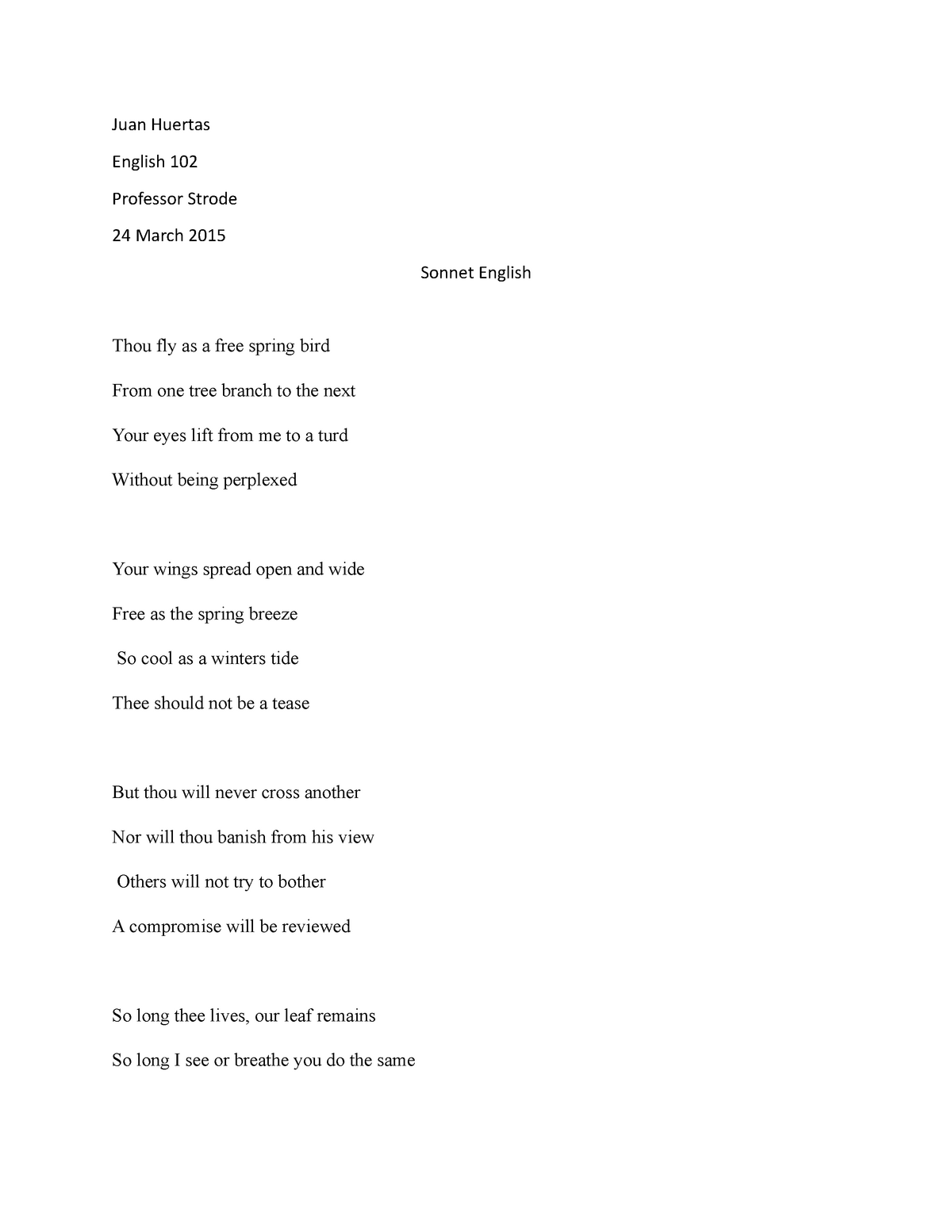 Sonnet - Juan Huertas English 102 Professor Strode 24 March 2015 Sonnet ...