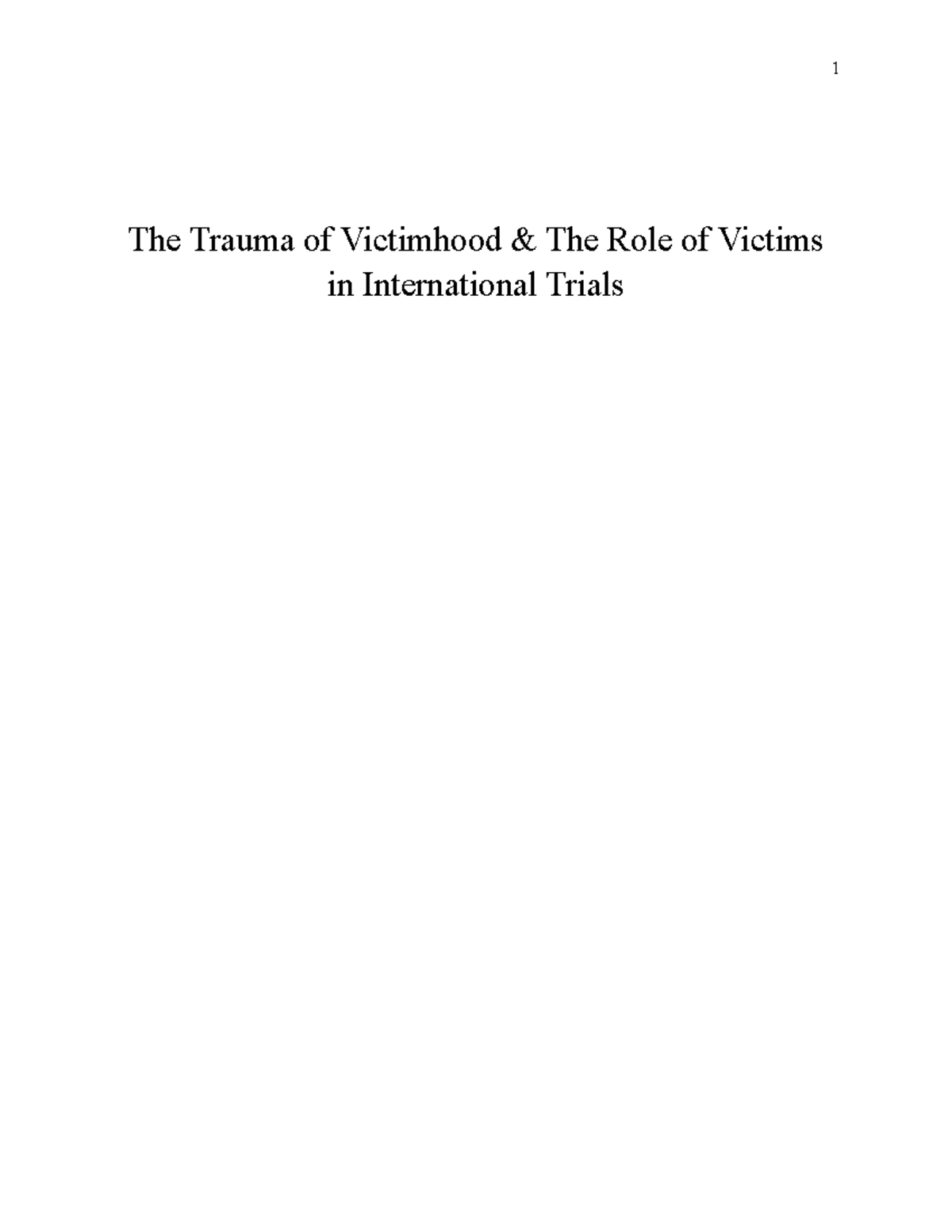Victimology Final Paper - The Trauma of Victimhood & The Role of ...