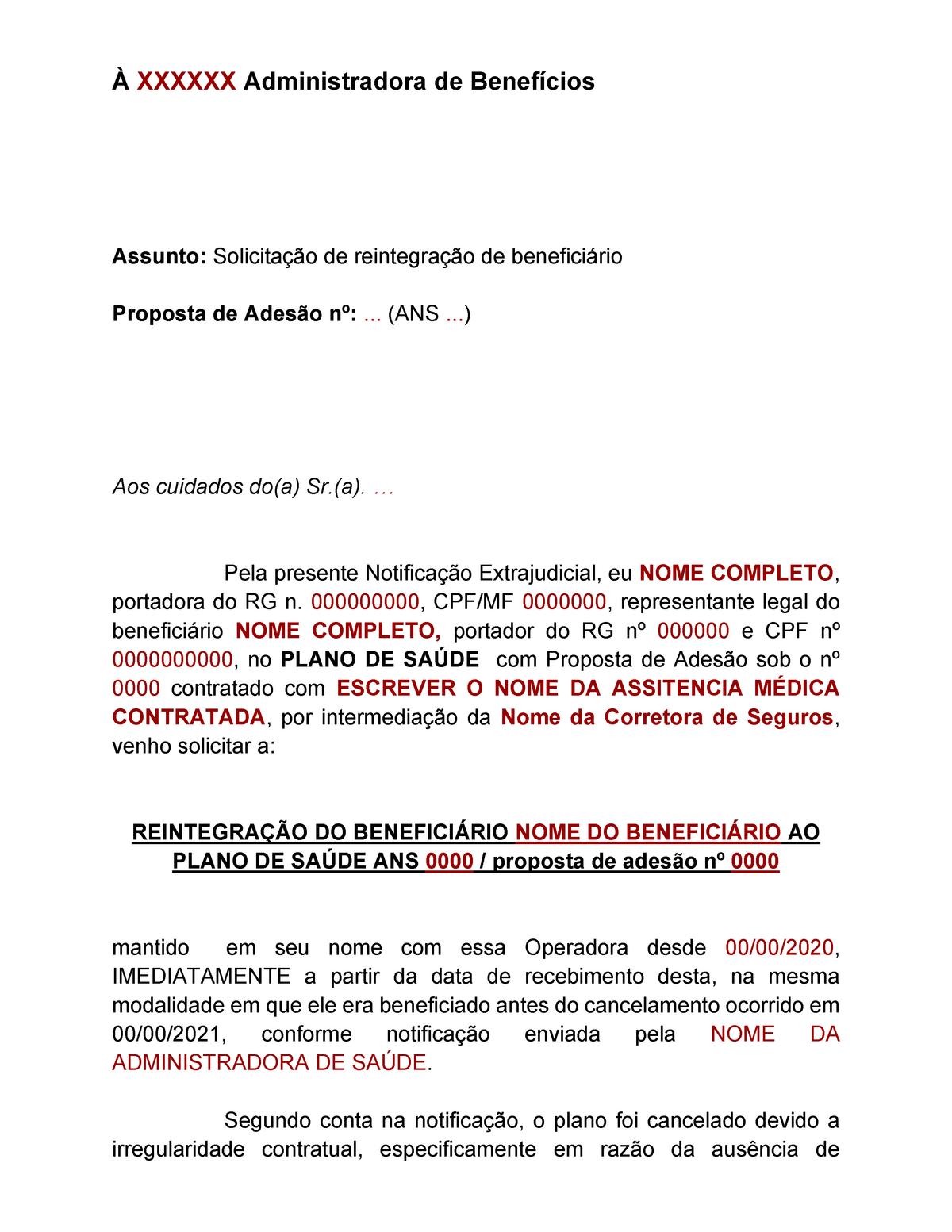 Notificação Reintegração DE Plano DE Saúde - À XXXXXX Administradora de  Benefícios Assunto: - Studocu