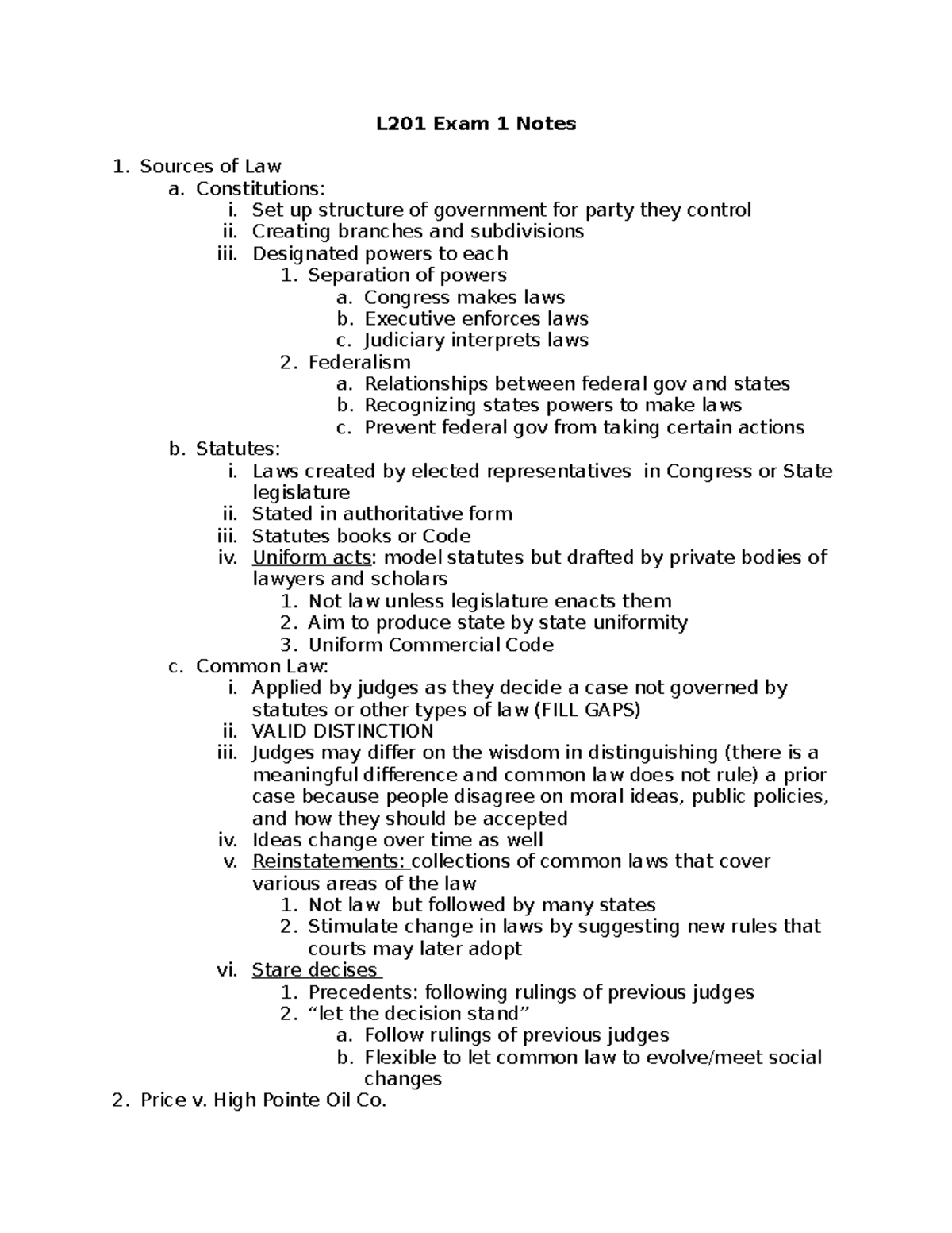 L201 Exam 1 Notes - L201 Exam 1 Notes Sources of Law a. Constitutions ...