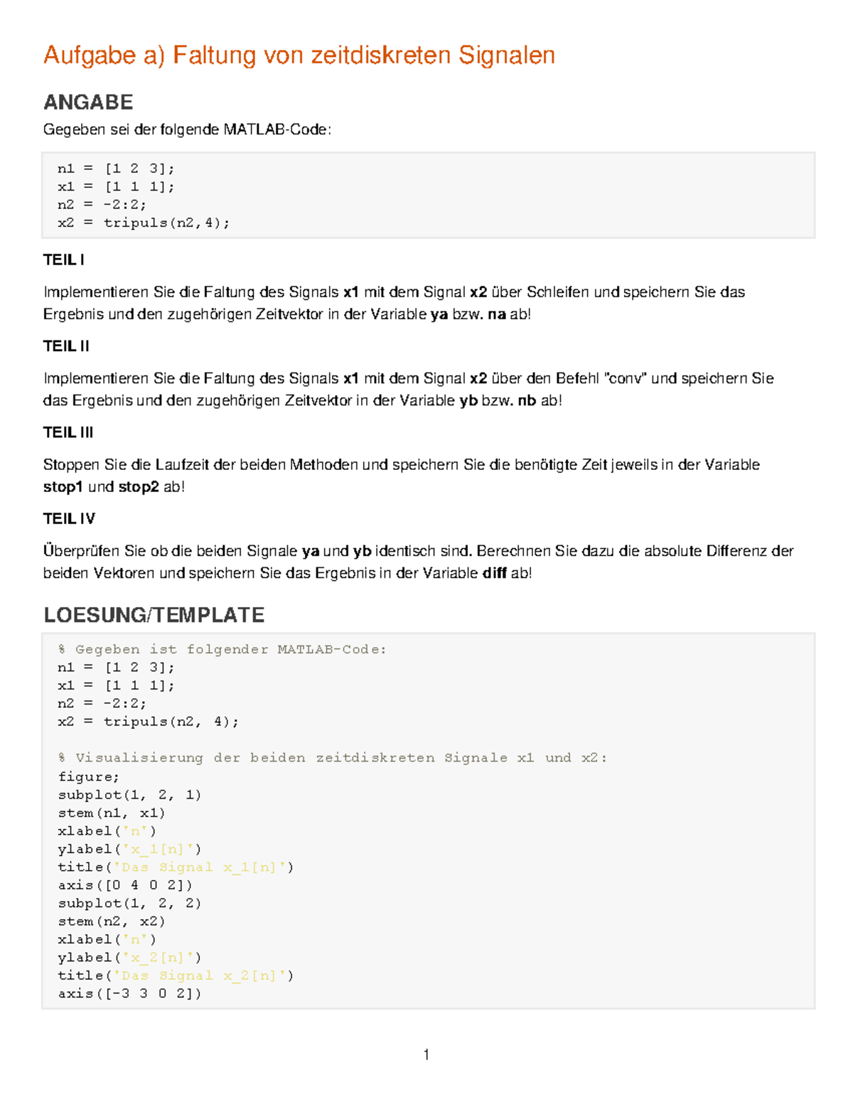 Grader 2 faltung - zweite MATLAB Aufgabe - Aufgabe a) Faltung von ...
