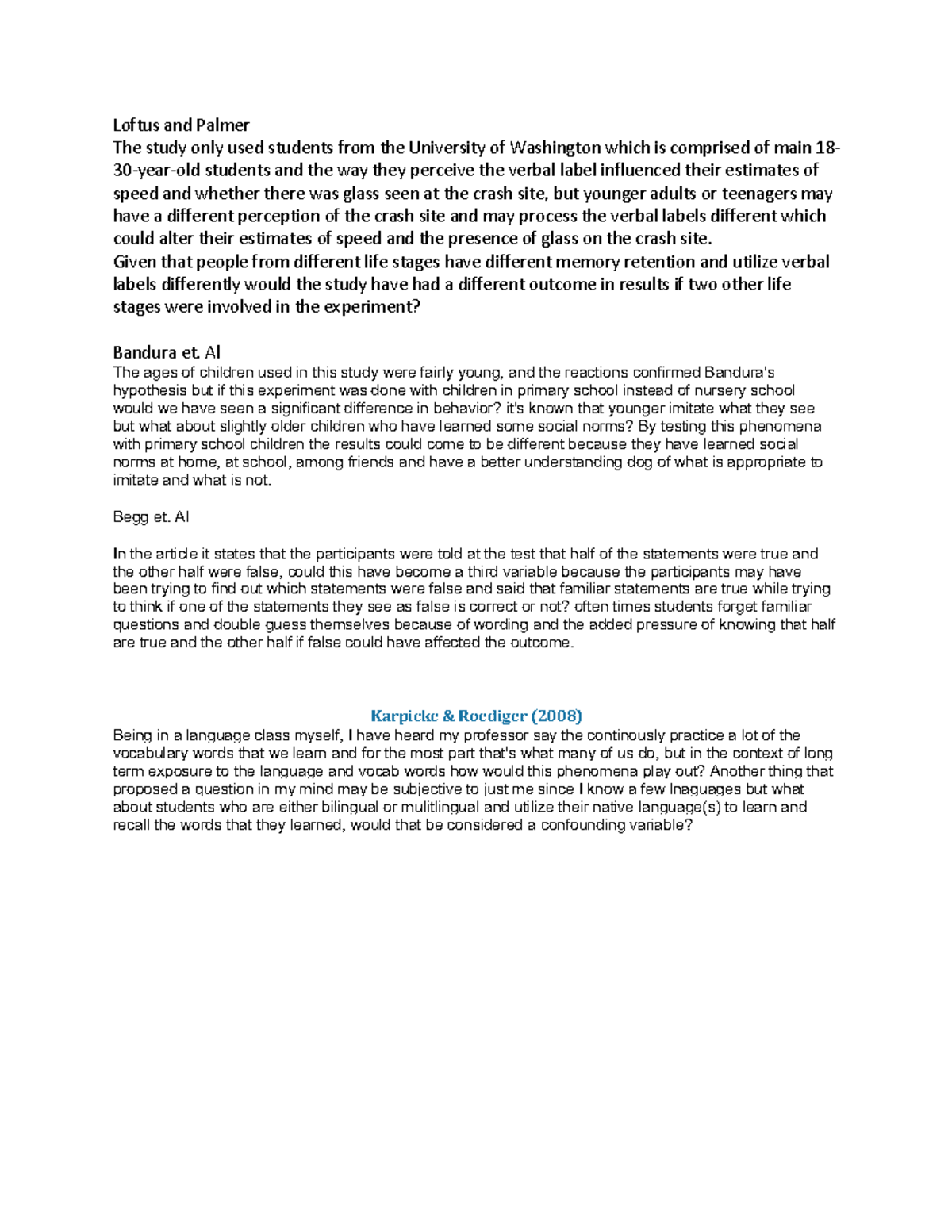 Discussion questions Loftus and Palmer The study only used students