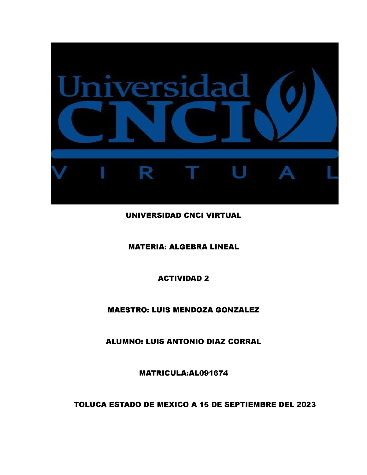 Algebra Lineal 2 - Apuntes - UNIVERSIDAD CNCI VIRTUAL MATERIA: ALGEBRA ...