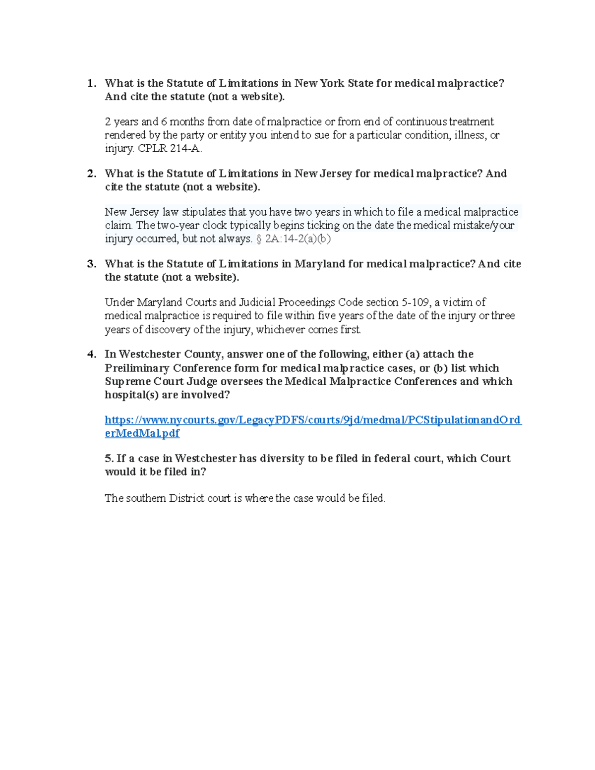 Med Mal wk 1 HW Questions What is the Statute of Limitations in New