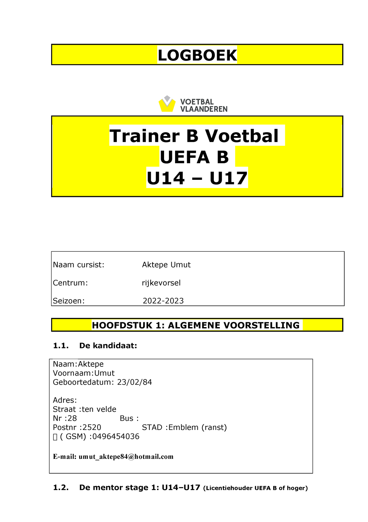 1 - 2021-2022 Logboek Trainer B (U14-U17) - LOGBOEK Trainer B Voetbal ...