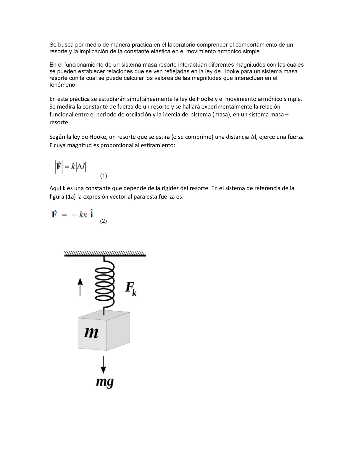 Intr masa resorte - Se busca por medio de manera practica en el laboratorio  comprender el - Studocu