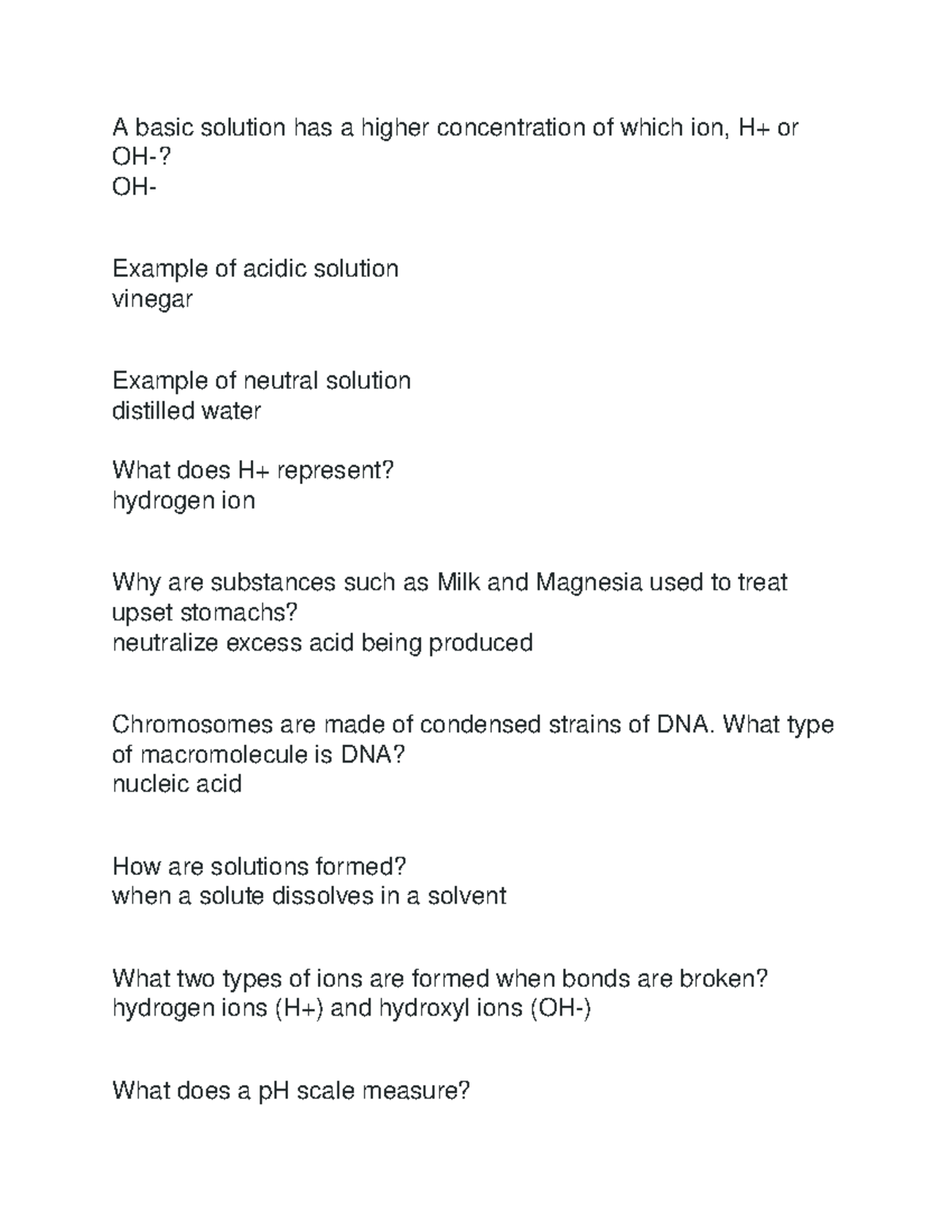 Bio 2 lab midterm Lecture notes 8 A basic solution has a higher concentration of which ion