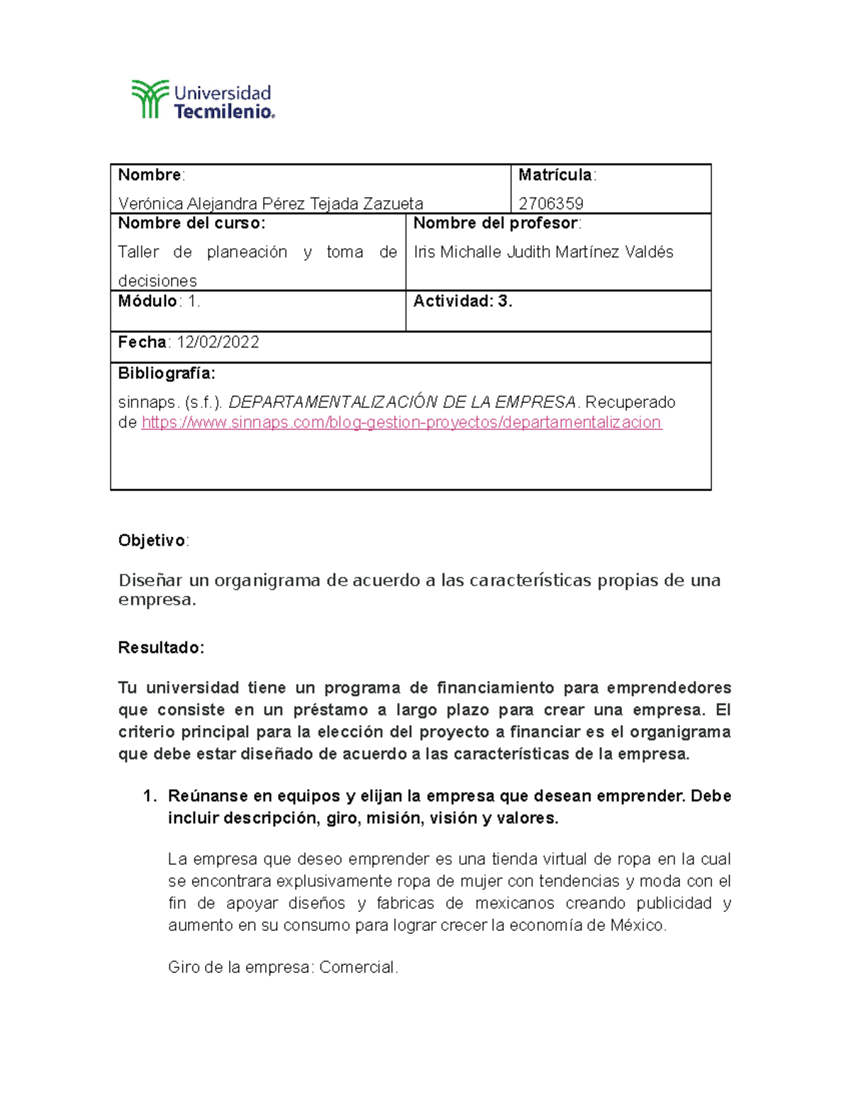 Taller DE PlaneacióN Y TOMA DE Decisiones ACT 3 - Nombre : Verónica ...