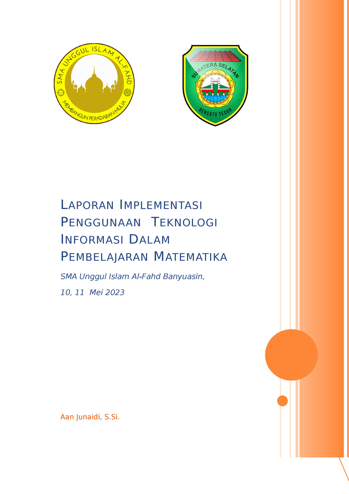 Laporan Implementasi Teknologi Informasi Dalam Pembelajaran - LAPORAN ...