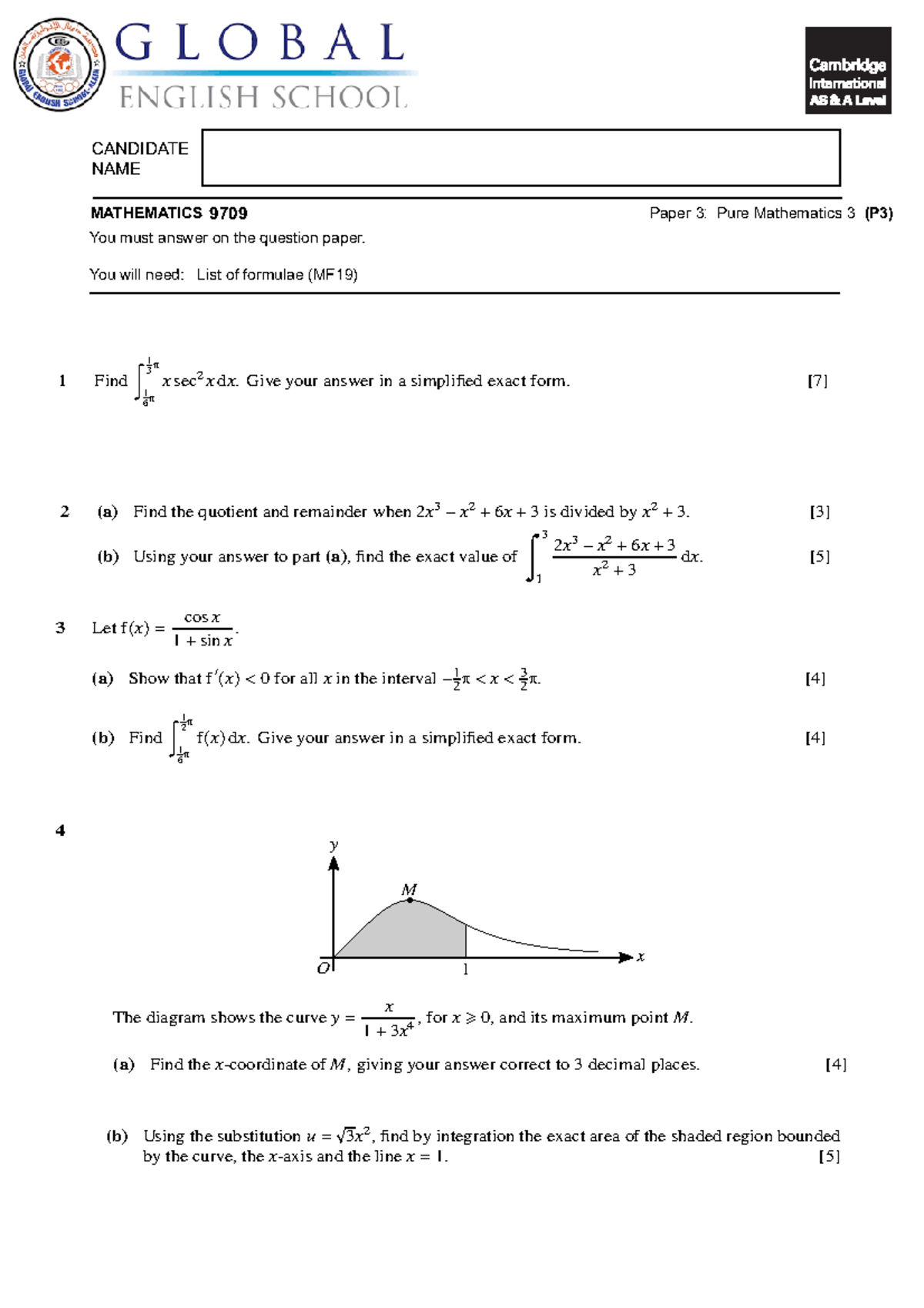 Unit 5 Integration - CANDIDATE NAME MATHEMATICS 9709 You must answer on ...