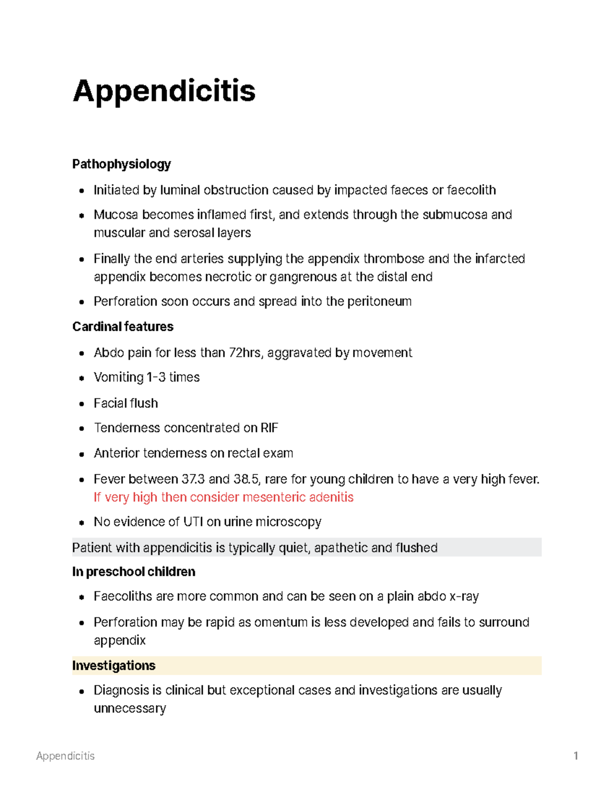 Appendicitis If very high then consider mesenteric adenitis No