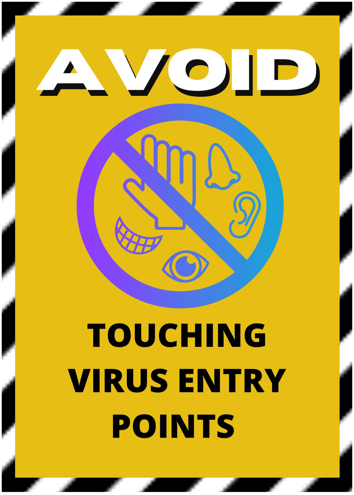 Signages - General Education - AVOID MA TOUCHING VIRUS ENTRY POINTS ...