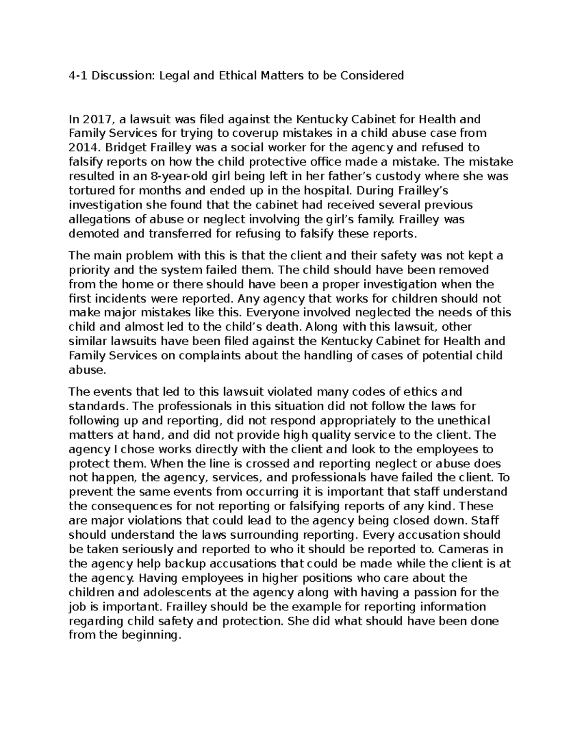 41 Discussion Legal and Ethical Matters to be Considered Bridget