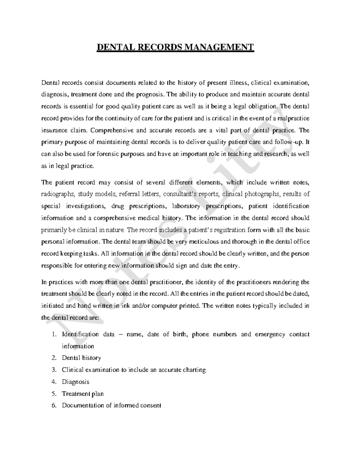 Dental records DENTAL RECORDS MANAGEMENT Dental records consist