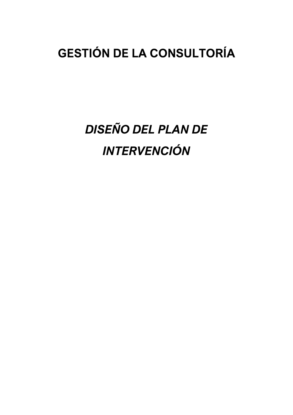 Plan De Intervencion De Consultoria - GESTI”N DE LA CONSULTORÕA DISE—O ...