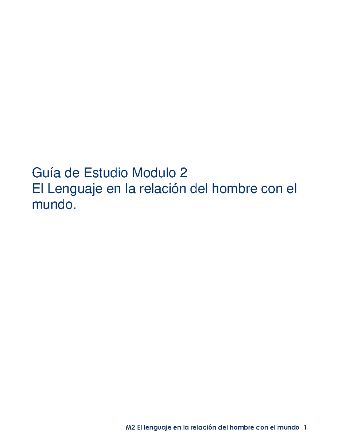 Modulo 2 El Lenguaje En La Relacion Del Hombre Con El Mundo
