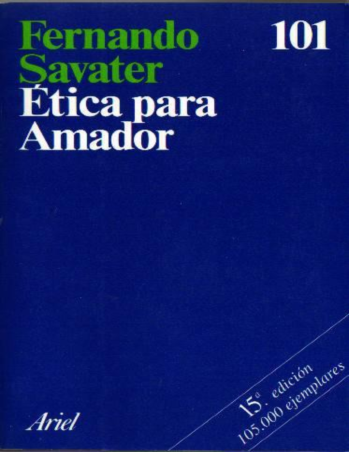 Etica Para Amador Libro Completo Ética Para Amador Fernando Savater Editorial Ariel S 0958