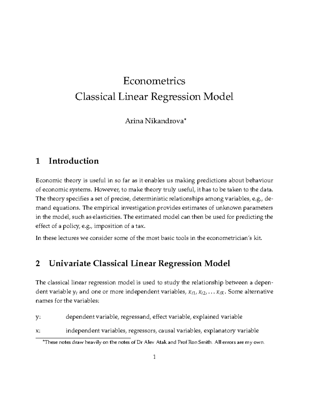 Week 1 Linear Regression Econometrics Classical Linear Regression Model Arina Nikandrova∗ 1 5174