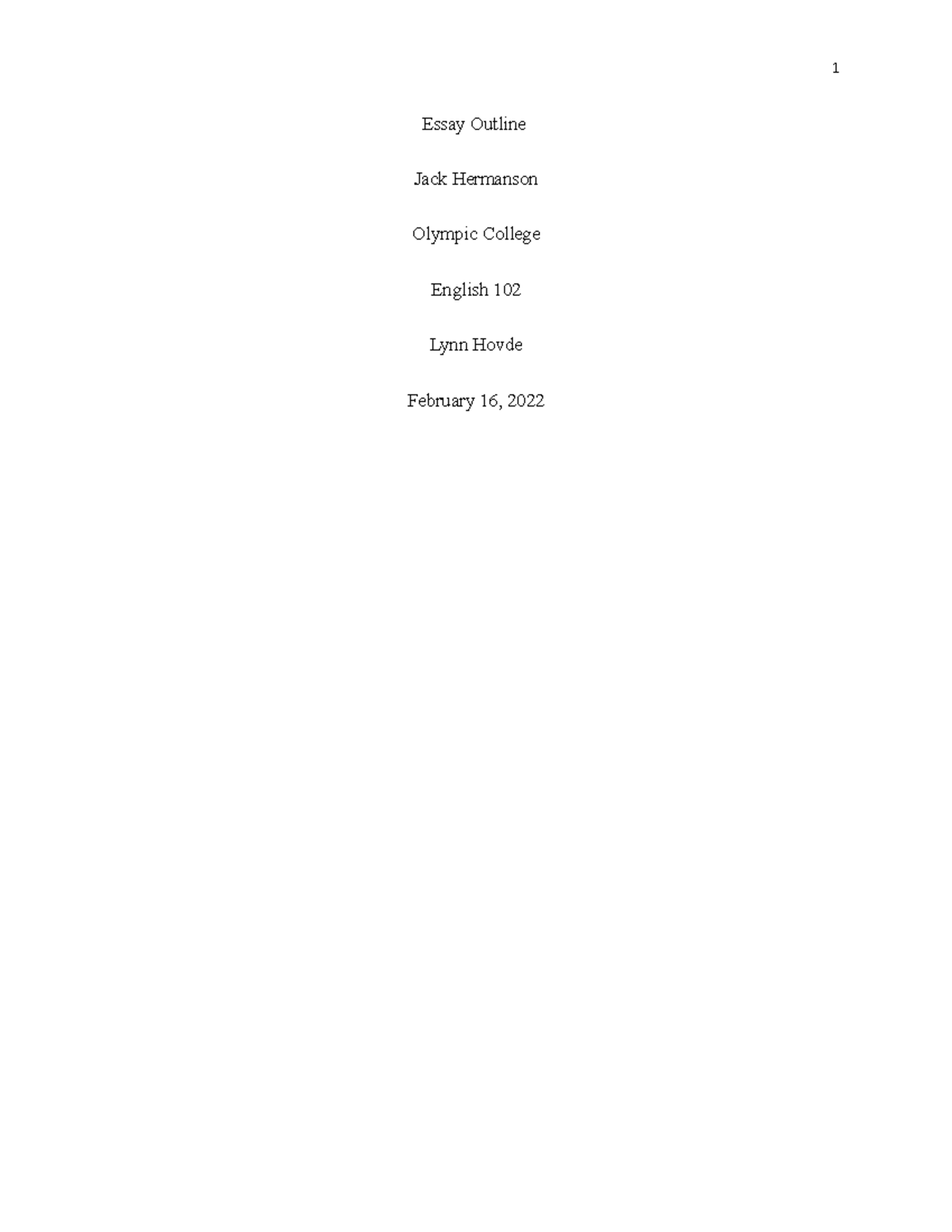 Essay Outline Hermanson - Essay Outline Jack Hermanson Olympic College ...