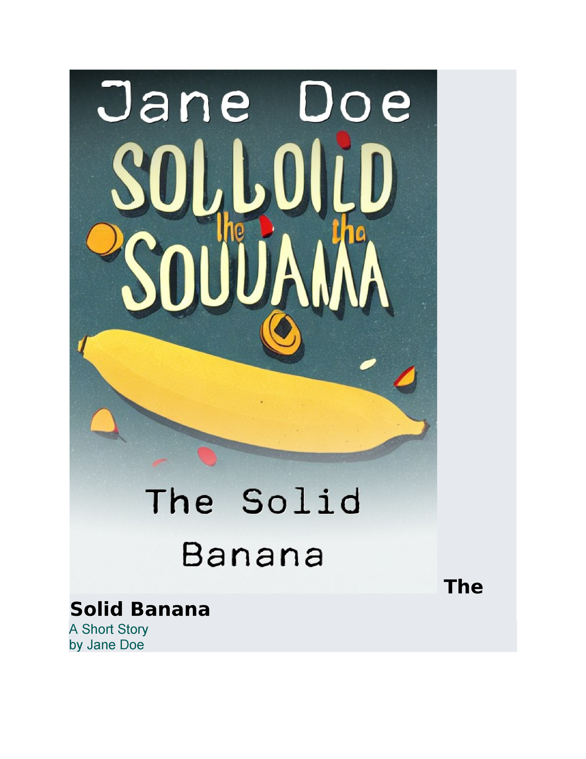 the-solid-banana-wrtten-the-solid-banana-a-short-story-by-jane-doe