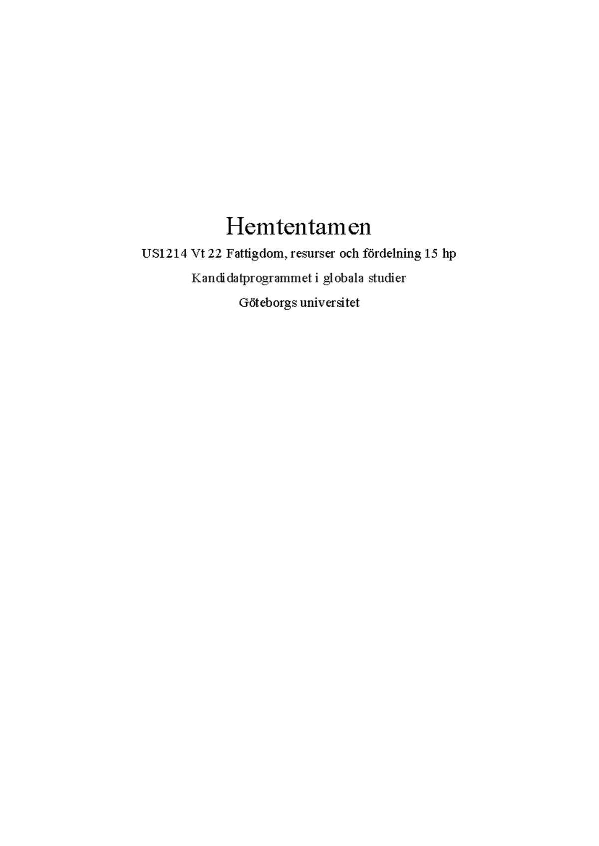 Hemtentamen US1214 - Hemtentamen US1214 Vt 22 Fattigdom, Resurser Och ...